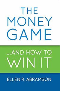 The Money Game and How to Win It