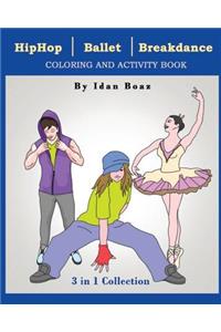 Hip Hop, Ballet, Breakdance