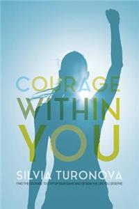 Courage Within You