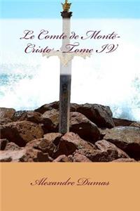 Le Comte de Monte-Cristo - Tome IV