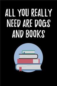 All You Really Need Are Dogs and Books