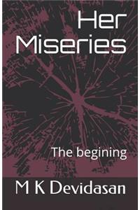 Her Miseries