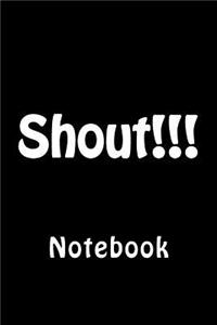 Shout!!!