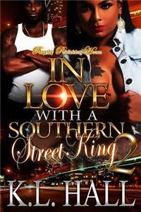 In Love with a Southern Street King 2