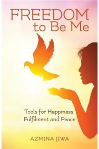 FREEDOM to Be Me
