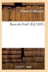 Rose-De-Noël