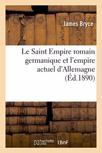 Le Saint Empire Romain Germanique Et l'Empire Actuel d'Allemagne
