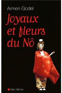 Joyaux Et Fleurs Du Nô