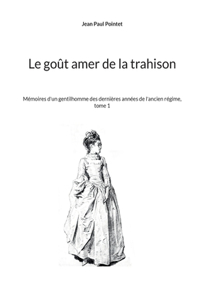 Le goût amer de la trahison