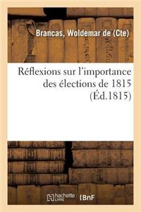 Réflexions Sur l'Importance Des Élections de 1815