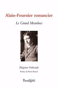 Alain-Fournier Romancier