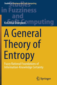 General Theory of Entropy