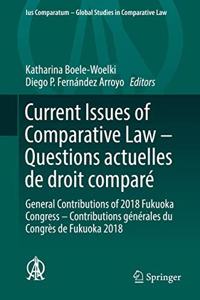 Current Issues of Comparative Law - Questions Actuelles de Droit Comparé