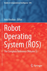 Robot Operating System (Ros)