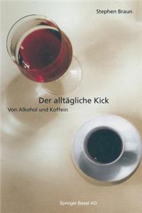 Der Alltägliche Kick