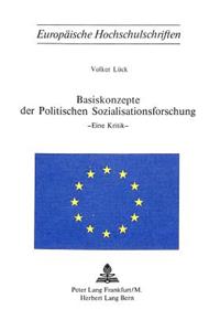 Basiskonzepte der politischen Sozialisationsforschung