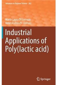 Industrial Applications of Poly(lactic Acid)