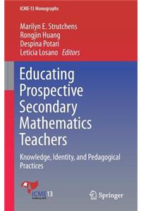Educating Prospective Secondary Mathematics Teachers