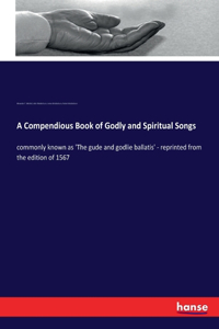 Compendious Book of Godly and Spiritual Songs