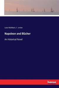 Napoleon and Blücher