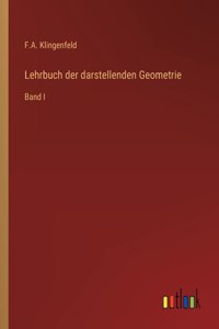 Lehrbuch der darstellenden Geometrie