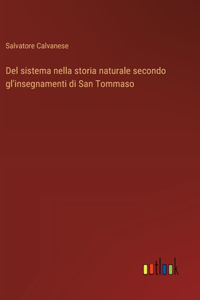Del sistema nella storia naturale secondo gl'insegnamenti di San Tommaso