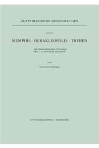 Memphis. Herakleopolis. Theben