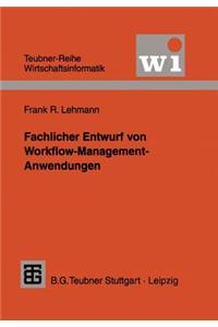 Fachlicher Entwurf Von Workflow-Management-Anwendungen