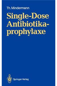 Single-Dose Antibiotikaprophylaxe
