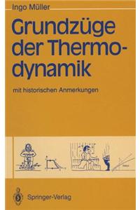 Grundz GE Der Thermodynamik: Mit Historischen Anmerkungen
