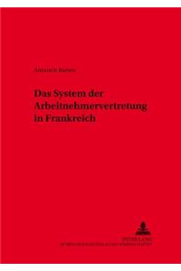 Das System Der Arbeitnehmervertretung in Frankreich