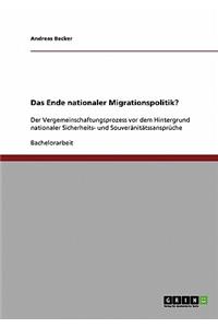 Ende nationaler Migrationspolitik?