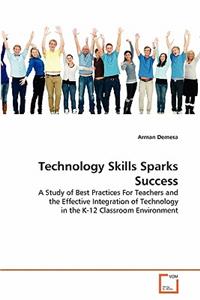 Technology Skills Sparks Success
