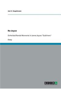 Re-Joyce. Einheitsstiftende Momente in James Joyces 