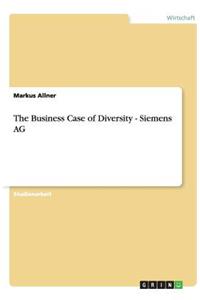 The Business Case of Diversity - Siemens AG