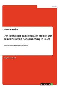 Der Beitrag der audiovisuellen Medien zur demokratischen Konsolidierung in Polen