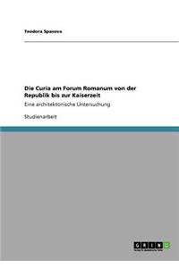 Die Curia am Forum Romanum von der Republik bis zur Kaiserzeit