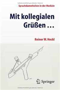 Mit Kollegialen Grüßen ...