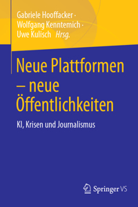 Neue Plattformen - Neue Öffentlichkeiten