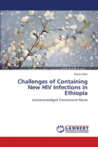 Challenges of Containing New HIV Infections in Ethiopia