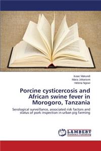 Porcine cysticercosis and African swine fever in Morogoro, Tanzania