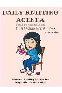 Daily Knitting Agenda