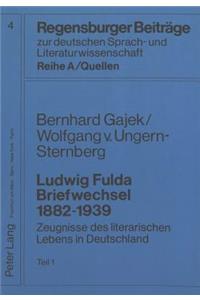 Ludwig Fulda- Briefwechsel 1882-1939: Zeugnisse Des Literarischen Lebens in Deutschland