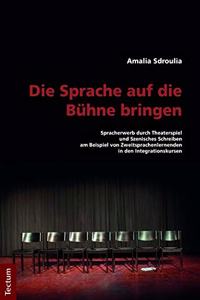 Die Sprache Auf Die Buhne Bringen