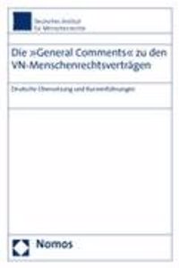 Die General Comments Zu Den Vn-Menschenrechtsvertragen: Deutsche Ubersetzung Und Kurzeinfuhrungen