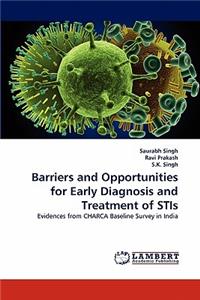 Barriers and Opportunities for Early Diagnosis and Treatment of Stis