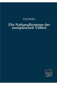 Die Nationalhymnen Der Europaischen Volker