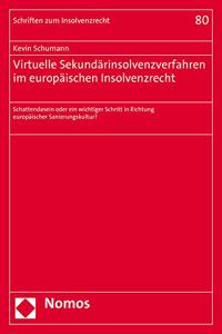 Virtuelle Sekundarinsolvenzverfahren Im Europaischen Insolvenzrecht