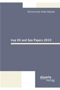 Iraq Oil and Gas Papers 2010