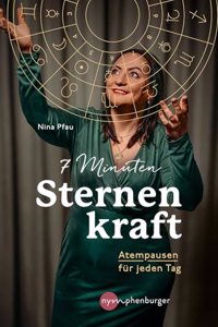 7 Minuten Sternenkraft: Atempausen fur jeden Tag